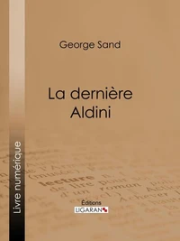 La dernière Aldini