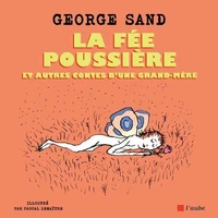 La fée Poussière et autres contes d’une grand-mère