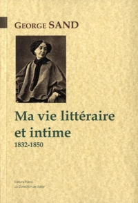 Ma vie littéraire et intime
