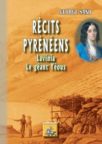 Récits pyrénéens : Lavinia - Le Géant Yéous