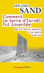 Comment la terre d'Israël fut inventée