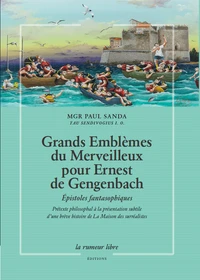 Grands emblèmes du merveilleux pour Ernest de Gengenbach