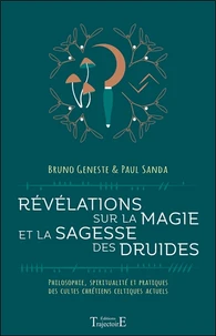Révélations sur la magie et la sagesse des druides