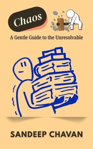 Chaos: A Gentle Guide to the Unresolvable