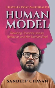 Chavan’s Post-Materialist Human Model