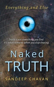 Naked Truth: Everything and Else