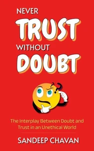 Never Trust Without Doubt