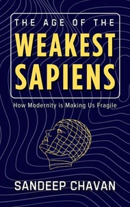 The Age of the Weakest Sapiens