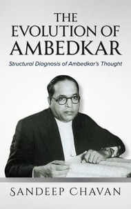 The Evolution of Ambedkar