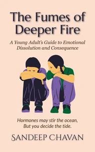 The Fumes of Deeper Fire