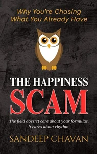The Happiness Scam