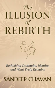 The Illusion of Rebirth