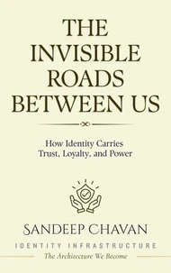 The Invisible Roads Between Us