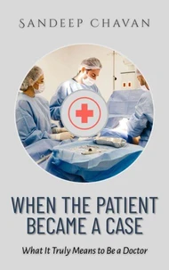 When the Patient Became a Case