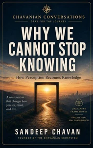 Why We Cannot Stop Knowing