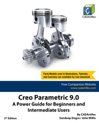  Sandeep Dogra - Creo Parametric 9.0: A Power Guide for Beginners and Intermediate Users.