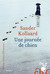 Sander Kollaard - Une journée de chien.