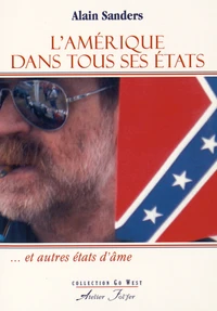 L'Amérique dans tous ses Etats et autres états d'âme