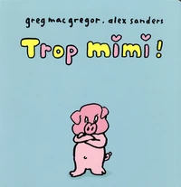 Trop mimi !