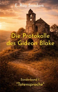 Die Protokolle des Gideon Blake
