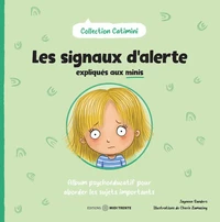 Les signaux d'alerte expliqués aux minis