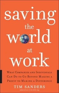Saving the World at Work