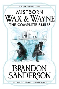 Mistborn Wax &amp; Wayne The Complete Series
