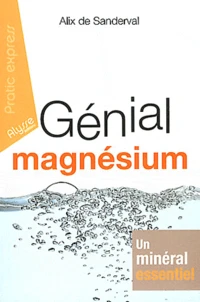 Génial magnésium