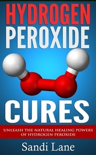  Sandi Lane - Hydrogen Peroxide Cures.