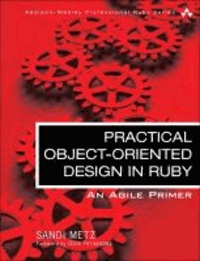 Sandi Metz - Practical Object Oriented Design in Ruby - An Agile Primer.
