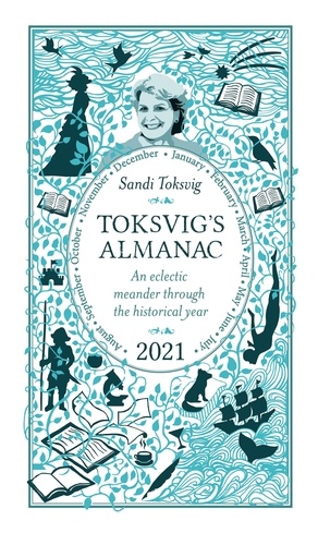 Toksvig's Almanac 2021. An Eclectic Meander Through the Historical Year by Sandi Toksvig
