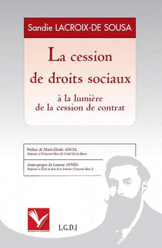 Sandie Lacroix-de Sousa - La cession de droits sociaux à la lumière de la cession de contrat.