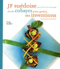JF suédoise ayant fait le tour du monde cherche cobayes pour goûter ses inventions (non curieux s'abstenir)
