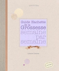 La grossesse semaine par semaine