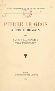 Pierre le Gros, artiste romain
