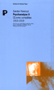 Sandor Ferenczi - Oeuvres complètes Psychanalyse - Tome 2, 1913-1919.