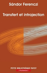 Sandor Ferenczi et Sandor Ferenczi - Transfert et introjection.