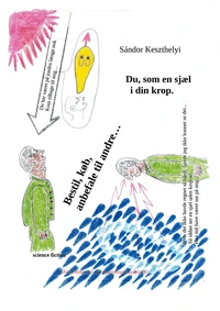 Du, som en sjæl i din krop.
