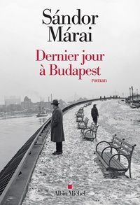 Télécharger des livres en allemand ipad Dernier jour à Budapest 9782226396402 (French Edition) DJVU par Sándor Márai