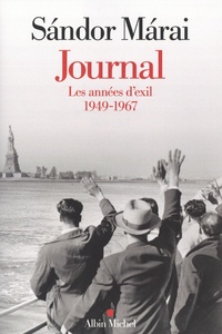 Sándor Márai - Journal - Les années d'exil 1949-1967.