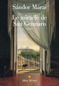 Sándor Márai - Le Miracle de San Gennaro.