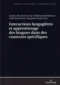 Sandoss Ben Abid-Zarouk et Abdelouahad Mabrour - Interactions langagières et apprentissage des langues dans des contextes spécifiques.