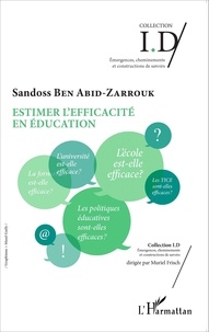 Sandoss Ben Abid-Zarrouk - Estimer l'efficacité en éducation.