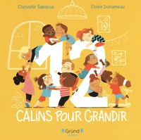 12 câlins pour grandir