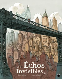 Les Echos invisibles Tome 2
