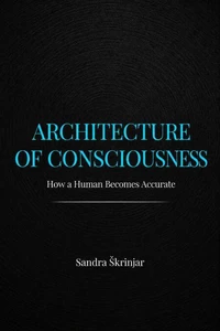 Architecture of Consciousness