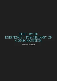 The Law of Existence: Psychology of Consciousness