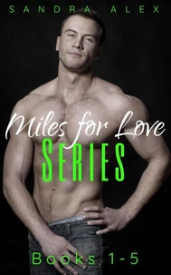 Miles for Love Series Box Set