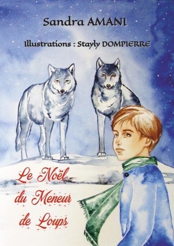 Sandra Amani et Stayly Dompierre - Le Noël du Meneur de Loups.