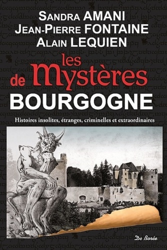 Sandra Amani et Jean-Pierre Fontaine - Les mystères de Bourgogne.